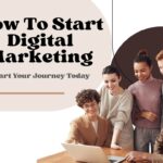 How To Start Digital Marketing