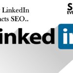 How LinkedIn Impacts SEO