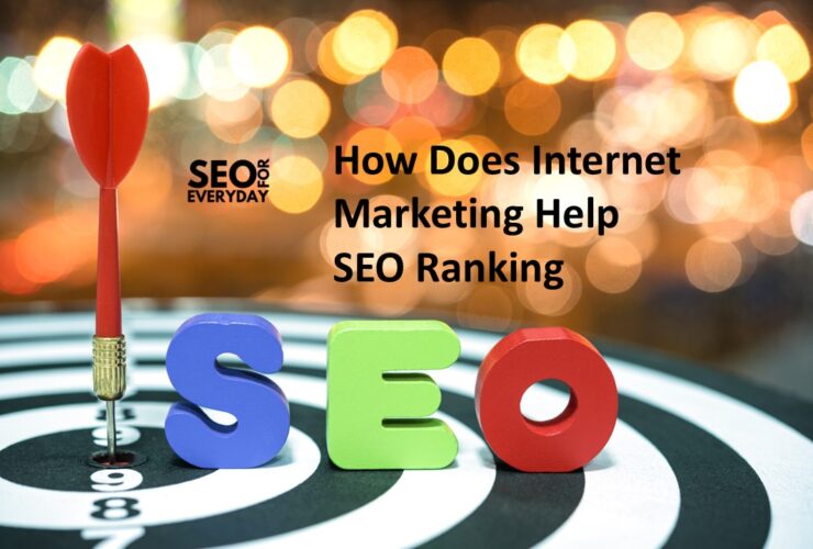 How Does Internet Marketing Help SEO Ranking