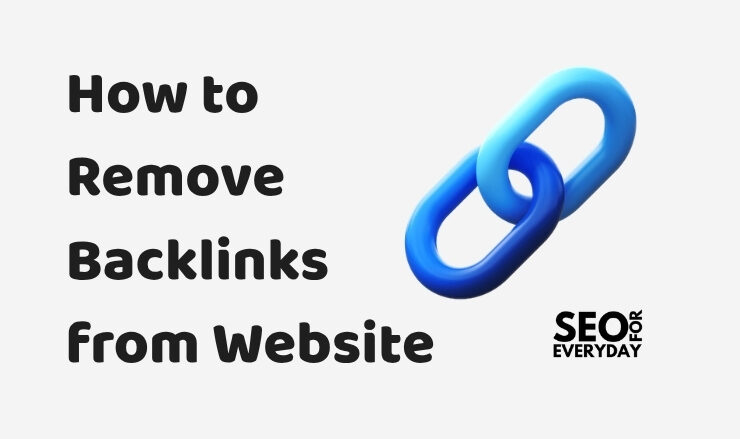 How to Remove Backlinks from Website