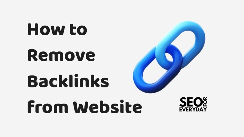 How to Remove Backlinks from Website