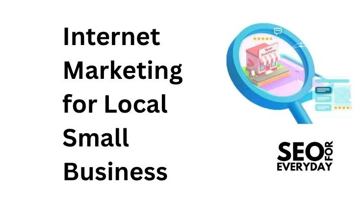 Internet Marketing for Local Small Business