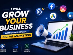 I Will Grow Your Business with Professional Digital Marketing