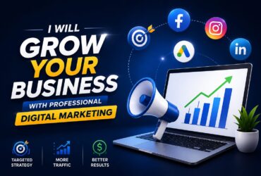 I Will Grow Your Business with Professional Digital Marketing