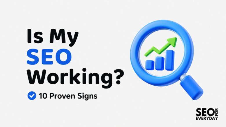 How Do I Know My SEO Is Working