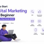 How to Start Digital Marketing as a Beginner